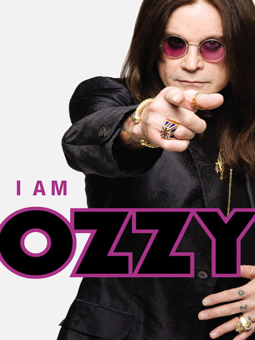 Title details for I Am Ozzy by Ozzy Osbourne - Available
